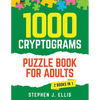 1000 Cryptograms Puzzle Book for Adults (2 Books in 1) - The Ultimate Collection of Large Print Cryptogram Puzzles to Improve Memory and Keep Your Bra - Paperback