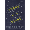 There Will Be Stars - Paperback