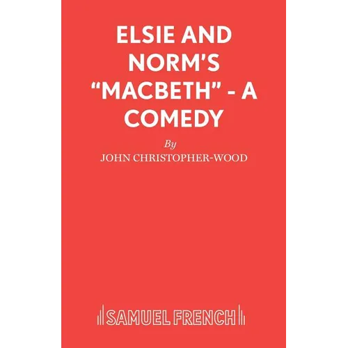 Elsie and Norm's Macbeth - A Comedy - Paperback