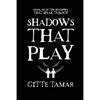 Shadows That Play - Paperback