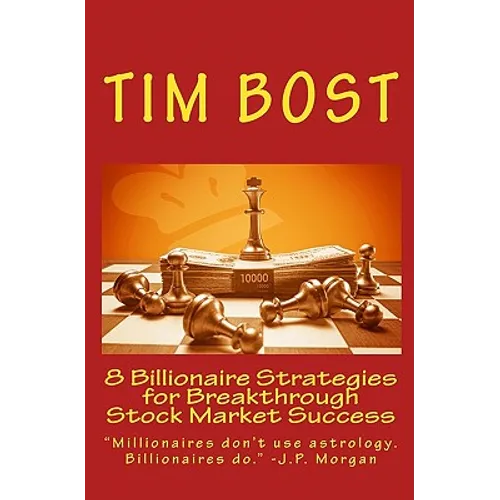 8 Billionaire Strategies for Breakthrough Stock Market Success - Paperback