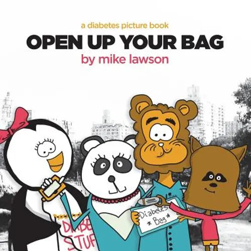 Open Up Your Bag: A Diabetes Picture Book - Paperback
