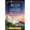 A Body at the Grand Hotel: An Addictive 1920s Murder Mystery - Paperback