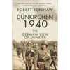Dünkirchen 1940: The German View of Dunkirk - Hardcover