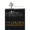 The Golden Underground - Paperback