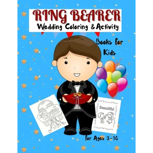 Ring Bearer Coloring Book: Wedding Coloring & Activity Book For Kids Ages 3-10 - Paperback