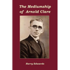 The Mediumship of Arnold Clare - Paperback
