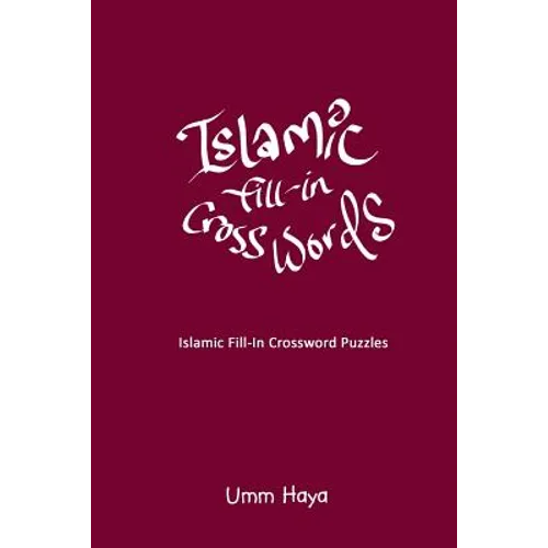 Islamic Fill-In Crossword Puzzles: Book 2 - Paperback