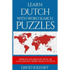 Learn Dutch with Word Search Puzzles: Learn Dutch Language Vocabulary with Challenging Word Find Puzzles for All Ages - Paperback