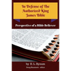In Defense of the Authorized King James Bible - Paperback