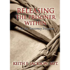 Releasing the Prisoner Within: A 63 Day Recovery Program - Paperback