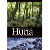 The Foundation of Huna - Ancient Wisdom for Modern Times - Paperback