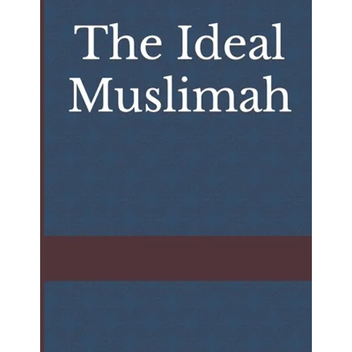 The Ideal Muslimah - Paperback