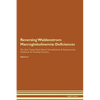 Reversing Waldenstrom Macroglobulinemia: Deficiencies The Raw Vegan Plant-Based Detoxification & Regeneration Workbook for Healing Patients. Volume 4 - Paperback
