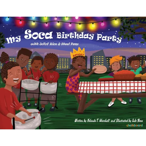 My Soca Birthday Party: With Jollof Rice and Steel Pans - Hardcover