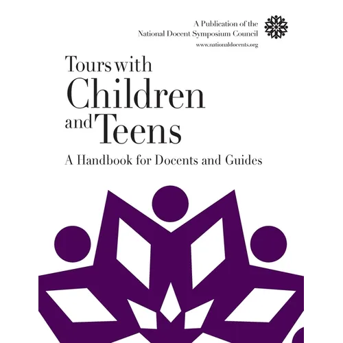 Tours with Children and Teens: A Handbook for Docents and Guides - Paperback
