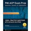 PMI-ACP Exam Prep: Questions, Answers, & Explanations - Paperback