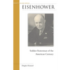 Eisenhower: Soldier-Statesman of the American Century - Paperback