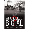 Who Killed Big Al? - Hardcover