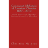 Communist Infiltration of American Churches 1887 - 2012: World Council of Churches National Council of Churches - Paperback