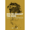 Hug Me Against the Haze - Paperback