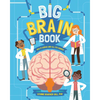 Big Brain Book: How It Works and All Its Quirks - Hardcover