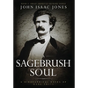 A Sagebrush Soul: A Biographical Novel of Mark Twain - Hardcover