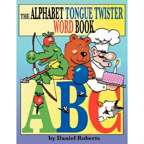 The ABC Tongue Twister Word Book - Paperback