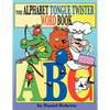 The ABC Tongue Twister Word Book - Paperback