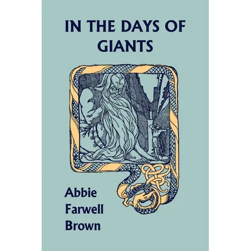 In the Days of Giants (Yesterday's Classics) - Paperback