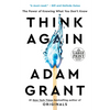 Think Again: The Power of Knowing What You Don't Know - Paperback