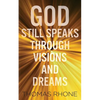 God Still Speaks Through Visions and Dreams - Paperback