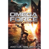 Omega Force: Legends Never Die - Paperback