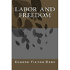 Labor and Freedom - Paperback