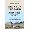 The Snow Leopard and the Goat: Politics of Conservation in the Western Himalayas - Paperback