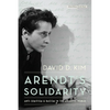 Arendt's Solidarity: Anti-Semitism and Racism in the Atlantic World - Paperback