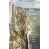 The White Cliffs - Hardcover