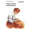 A True Picture of Emigration - Paperback