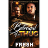 Betrayal of a Thug - Paperback