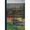 Representative Men and Old Families of Southeastern Massachusetts: Containing Historical Sketches of Prominent and Representative Citizens and Genealo - Paperback
