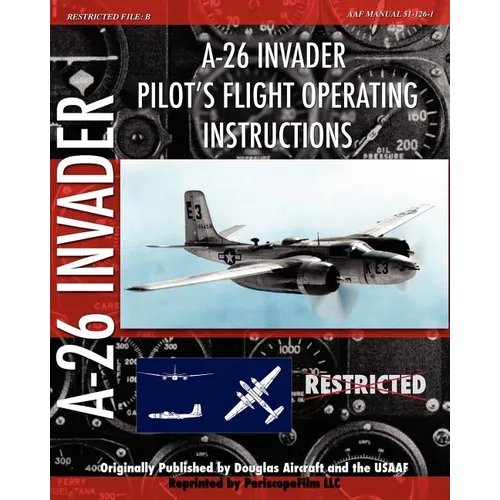A-26 Invader Pilot's Flight Operating Instructions - Paperback