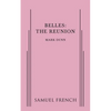 Belles: The Reunion - Paperback
