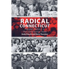 Radical Connecticut People's History In The Constitution State - Paperback