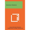 Singing Paddles - Paperback