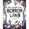 Adult Coloring Book: Horror Land - Paperback