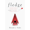 Fledge: Launching Your Kids Without Losing Your Mind - Hardcover