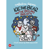 Ice the Bear and the Boiling Breath - Hardcover