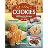 Classic Cookies: 166 Favorite Recipes to Enjoy All Year - Paperback
