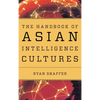 The Handbook of Asian Intelligence Cultures - Paperback