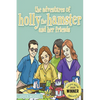 The Adventures of Holly the Hamster and Her Friends - Paperback